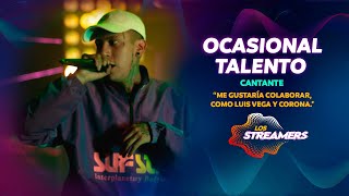 ¡Hoy en LosStreamers🎙️🔥🔝 ¡Entrevista junto a Ocasional Talento 🎶 [upl. by Nnylarak]