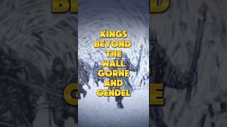 Gorne and Gendel Kings Beyond the Wall houseofthedragon gameofthrones shorts short asoiaf [upl. by Hawkie810]