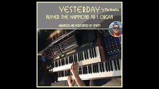 YESTERDAY cover of The Beatles song  played the Hammond XB1 organ [upl. by Casey]