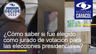 ¿Cómo saber si fue elegido como jurado de votación para las elecciones presidenciales [upl. by Dela]