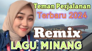 Remix minang paling enak didengar teman perjalanan [upl. by Yliak5]