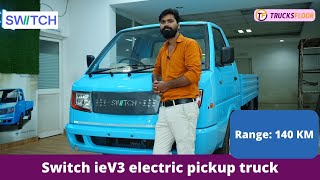 Switch Mobility IeV3  EV Pickup Truck  Specs Range Charging time [upl. by Adnamar]