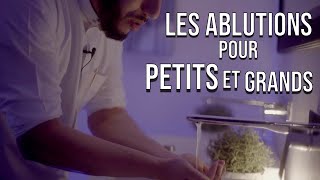 Les ablutions expliquées aux petits et débutants [upl. by Aihsile441]