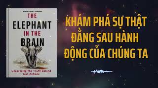 Con Voi Trong Não Khám Phá Sự Thật Đằng Sau Hành Động Của Chúng Tóm Tắt Sách [upl. by Eidna]