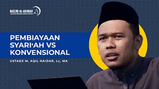 LIVE PEMBAYARAN SYARIAH VS KONVENSIONAL  USTADZ M AQIL HAIDAR Lc MA [upl. by Atiuqehc598]