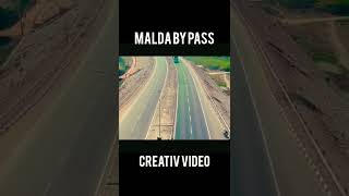 Malda  By pass  Road drone  video l [upl. by Esyle]