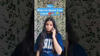 When Im absent from school🎒📚 😭trendingshorts ytshorts comedy funny [upl. by Fretwell]