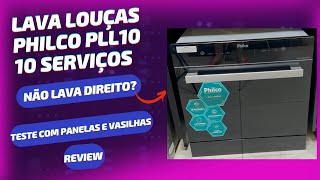 LAVA LOUÇAS PHILCO PLL10 10 SERVIÇOS  REVIEW  LAVA PANELA E VASILHAS VALE A PENA [upl. by Duong165]