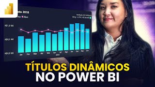 Recurso Incrível para Transformar seus Dashboards no Power BI  TÍTULOS DINÂMICOS [upl. by Charisse165]