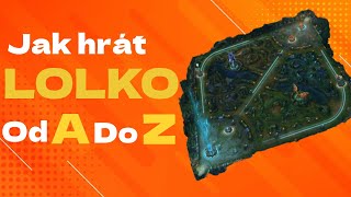 Jak Hrát Lolko od A do Z Ez tutorial [upl. by Sirmons]