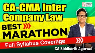 CA CMA Inter COMPANY LAW Marathon  Full Coverage  CA Siddharth Agarwal [upl. by Reeve628]