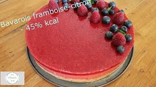 Recette de Bavarois framboise citron 45 kcal pour la Fête des Mères [upl. by Aonian]