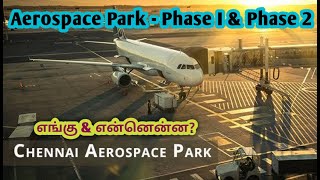 Aerospace Industrial Park in Chennai  SIPCOT  Facilities amp Companies List  Jobs opportunities [upl. by Acirdna953]