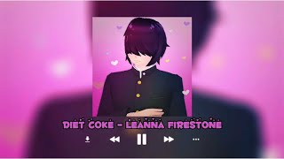 leanna firestone  diet coke sped up [upl. by Saenihp269]