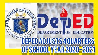 DepEd adjusts 4 quarters of school year 20202021 [upl. by Darelle]