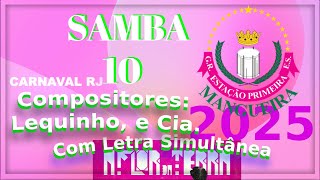 Mangueira 2025  Samba 10 Lequinho e Cia Com Letra Simultânea [upl. by Hawken140]