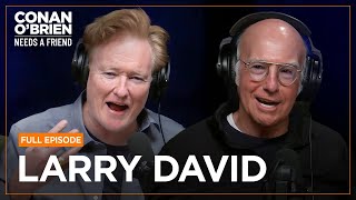 Larry David FULL EPISODE  Conan OBrien Needs A Friend [upl. by Garwood]