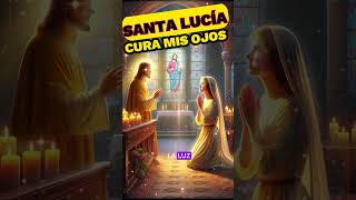 ✨ORACIÓN MILAGROSA de SANACIÓN de los OJOS a SANTA LUCÍA🙏  Pide AYUDA DIVINA y Recibe Bendiciones✨ [upl. by Terrijo276]