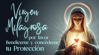 🔴 Virgen Milagrosa por favor bendíceme y concédeme tu protección [upl. by Karlin357]