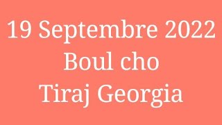 19 Septembre 2022 boul cho tiraj Georgia Maryajloto 4chif [upl. by Johnathan]