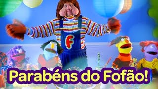 Parabéns do Fofão  Clipe Musical do Fofão  FofãoForever [upl. by Ochs673]