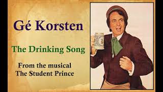 Gé Korsten  The Drinking Song [upl. by Purcell854]