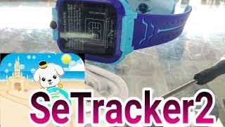 SeTracker2 for kids smart watch [upl. by Berey]