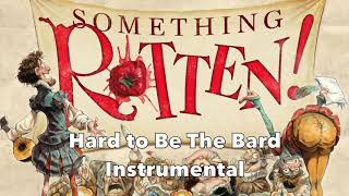 Hard to Be The Bard Something Rotten Instrumental [upl. by Anual489]