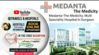 MedantaHospital in GurgaonIndia  The Medicity Hospital  Appointment amp info in video description [upl. by Velick]