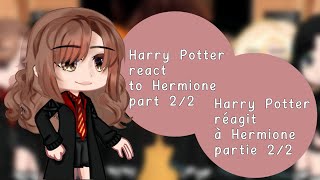 HP react to HermioneHP réagit à Hermione  part 2partie 2 [upl. by Inalawi]