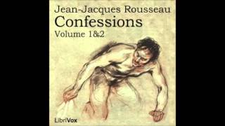 CONFESSIONS VOLUMES 1amp2  Full AudioBook  Jean Jacques Rousseau [upl. by Edward849]