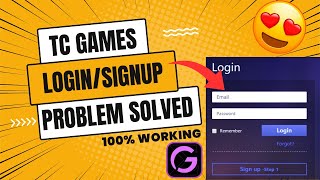 Tc Games SignupLogin Problem Solved  101 Working  Latest Version Of Tc Games [upl. by Ikim214]