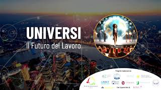 Universi  Il Futuro del Lavoro [upl. by Anilrahc]