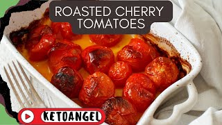 Roasted Cherry Tomatoes Easy Flavorful and Perfect for Any Dish [upl. by Theodoric]