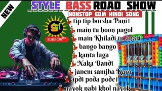 new style bass road show 😱nonstop EDM DJ hindi song 👹👿😈 present by sukeshmaity4086 [upl. by Greff729]