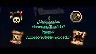 ¿Qué son las clases en Terraria Parte 9 Accesorios de invocador [upl. by Ettari872]