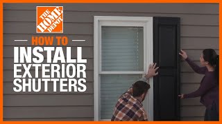 How to Install Exterior Shutters  The Home Depot [upl. by Starkey]