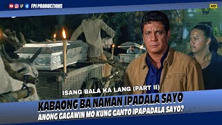 Pinaldan ng mga kabaong sina FPJ at Mayor  Isang Bala Ka Lang Part 2  Fernando Poe Jr [upl. by Barnum]