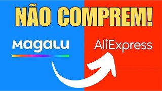 Compras na magalu no AliExpress PEDIDOS CANCELADOS E ENVIOS SEM RASTEIO PROPAGANDA ENGANOSA [upl. by Georgie]