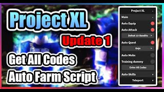 🔥Update 1🔥 Project XL Script  Auto Farm Level  Get All Codes [upl. by Esinel226]