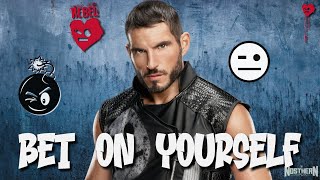 WWE Johnny Gargano  quotBet On Yourselfquot V2 [upl. by Terese]