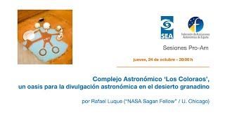 quotComplejo Astronómico Los Coloraos quot por Rafael Luque quotNASA Sagan Fellowquot  Univ de Chicago [upl. by Tempest962]