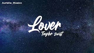 Taylor swift â€˜Loverâ€™ lyrics  AurishaMusico [upl. by Lluj]