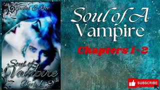 audiobooks quotSoul of A Vampirequot Chapters12booktube paranormalromancebooks vampireromanceaudio [upl. by Kliman]