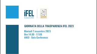 Giornata della Trasparenza IFEL 2023 [upl. by Chimene]