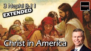 Come Follow Me  3 Nephi 811 Extended Version Christ in America [upl. by Ynnoj748]