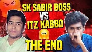 Sk Sabir Boss VS Itz kabbo 🙂 The End 🙂 সব শেষ 😓 Garena Free Fire [upl. by Eevets]