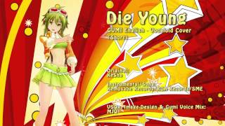 Gumi English  Kesha  Die Young  Short Vocaloid Cover [upl. by Swartz94]