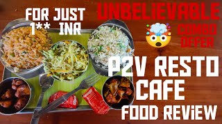 അവിശ്വസനീയം P2V Resto Cafe  Palakkkad Food Review Palakkad Pure Veg Restaurant Kalpathy Food [upl. by Ainegul]