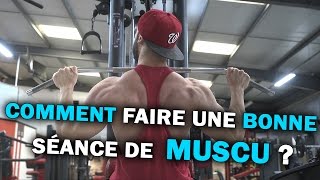 COMMENT FAIRE UNE BONNE SÉANCE DE MUSCULATION [upl. by Bayer]